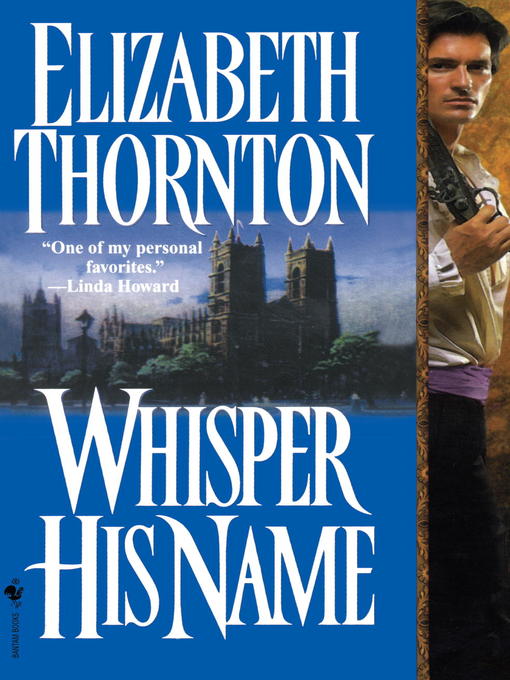Title details for Whisper His Name by Elizabeth Thornton - Wait list